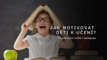 jak motivovat deti k uceni